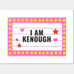 I Am Kenough Posters and Art